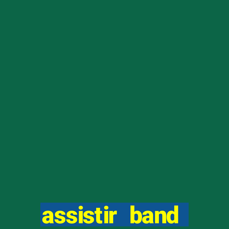 assistir band sports ao vivo gratis