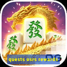 quests osrs rewards