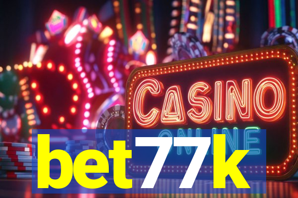 bet77k