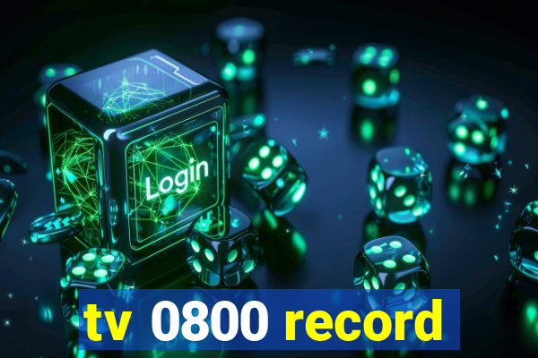 tv 0800 record