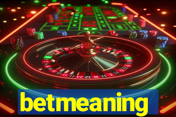 betmeaning