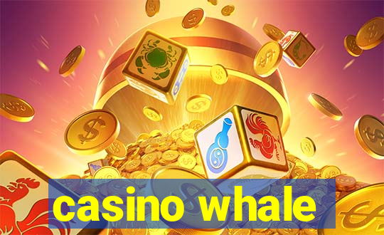 casino whale