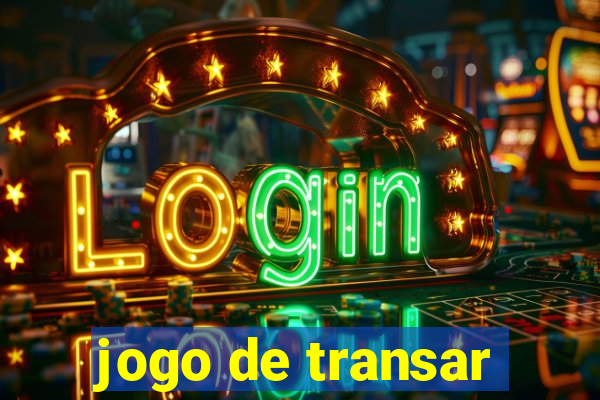 jogo de transar