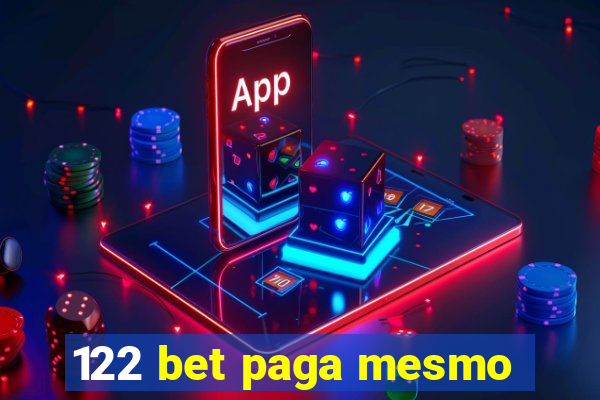 122 bet paga mesmo