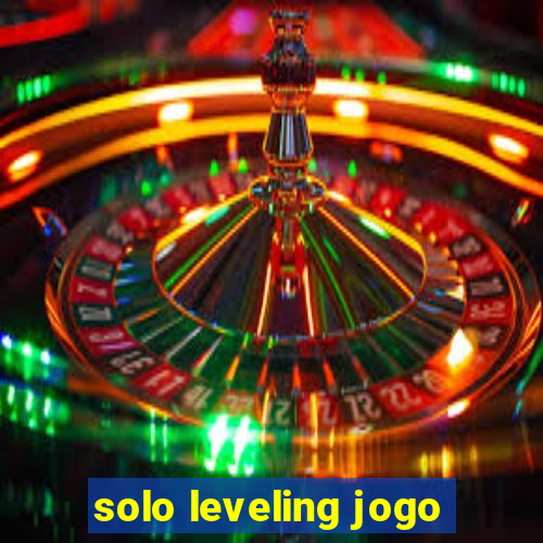 solo leveling jogo