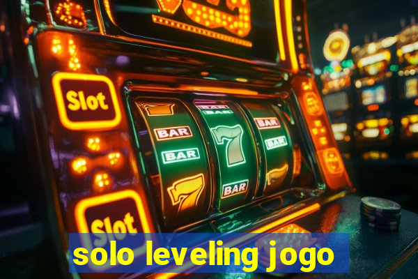 solo leveling jogo