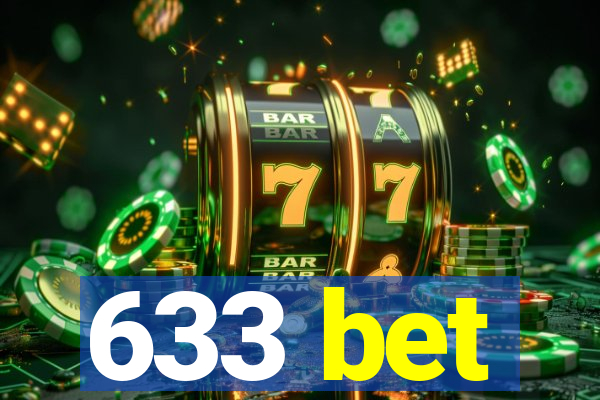 633 bet