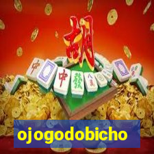 ojogodobicho