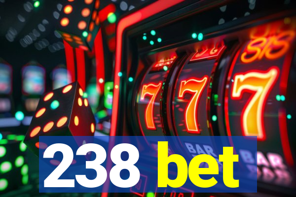 238 bet