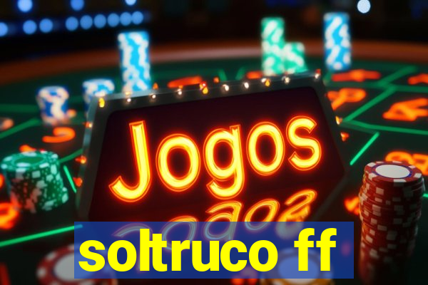 soltruco ff