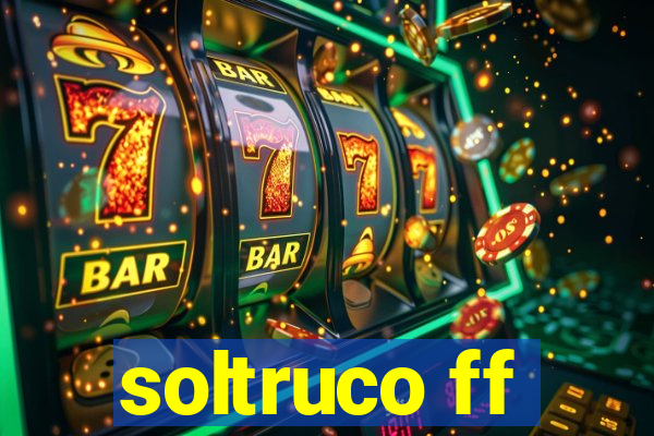 soltruco ff