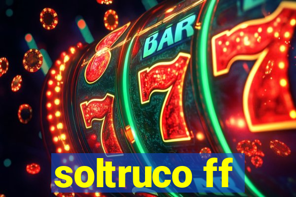 soltruco ff