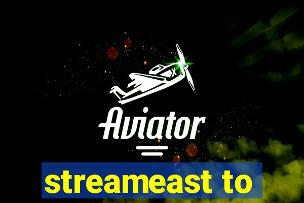 streameast to