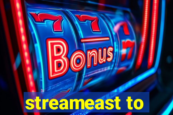 streameast to