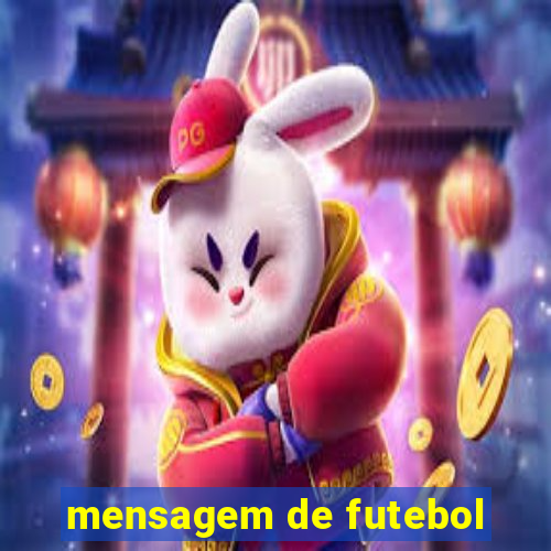 mensagem de futebol