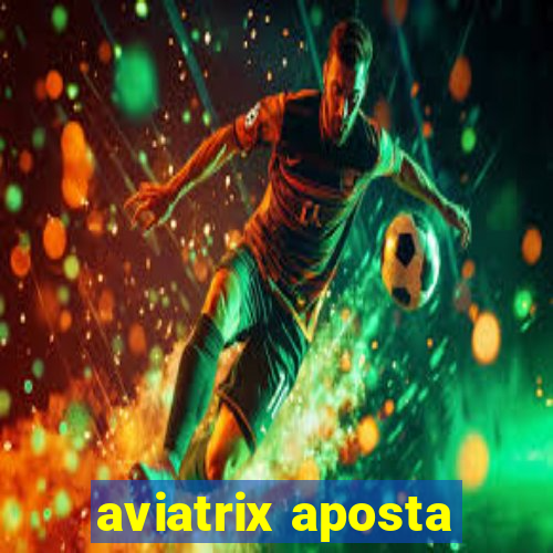 aviatrix aposta