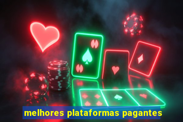 melhores plataformas pagantes