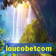 loucobetcom