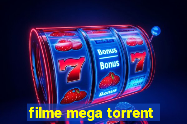 filme mega torrent