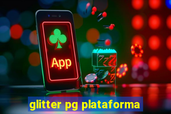 glitter pg plataforma