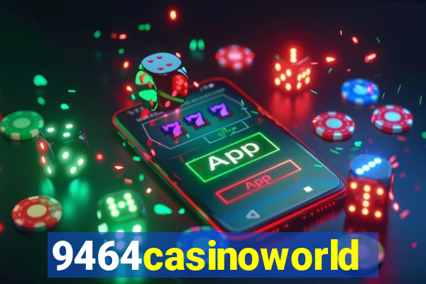 9464casinoworld