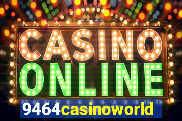 9464casinoworld