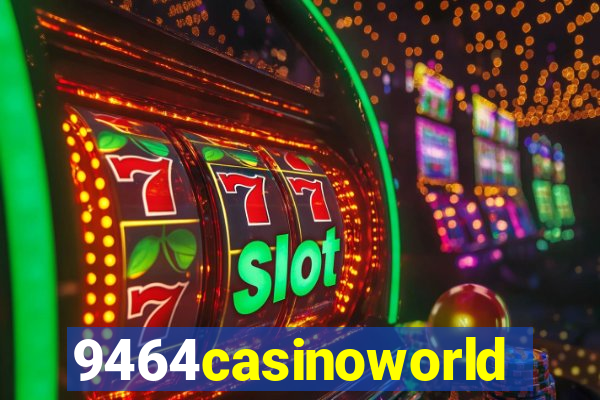 9464casinoworld