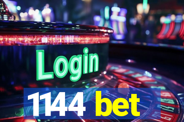 1144 bet