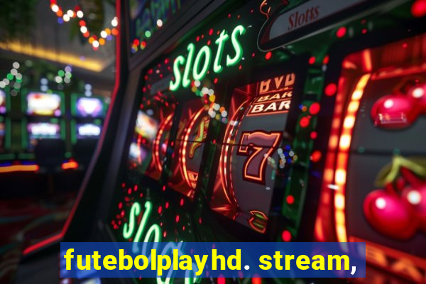 futebolplayhd. stream,