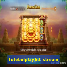 futebolplayhd. stream,