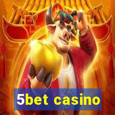 5bet casino