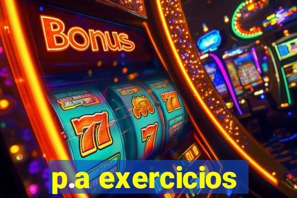 p.a exercicios