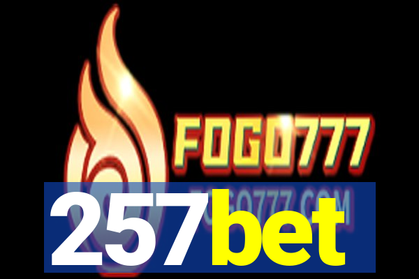 257bet