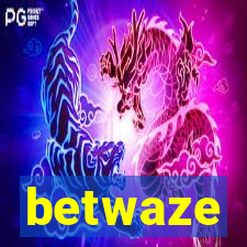 betwaze