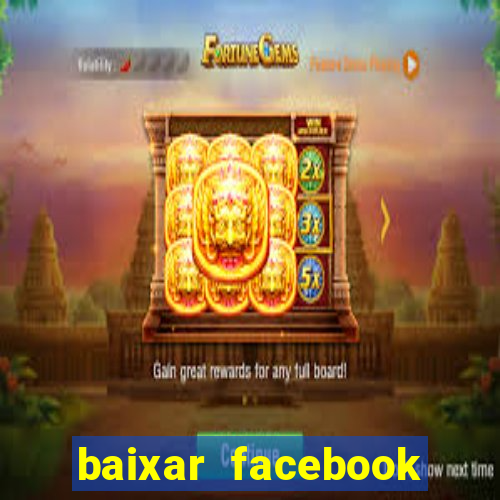 baixar facebook lite baixaki