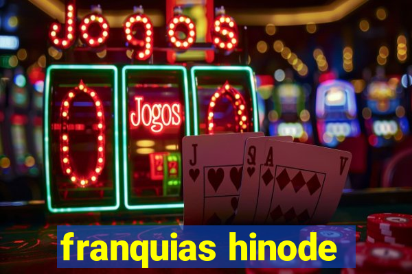 franquias hinode