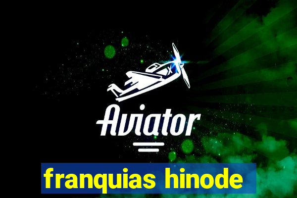 franquias hinode