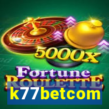 k77betcom