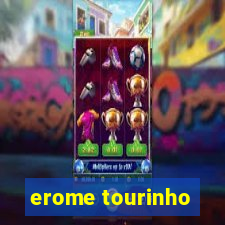 erome tourinho