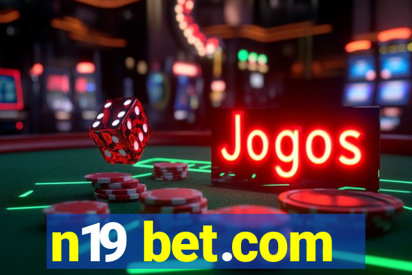 n19 bet.com