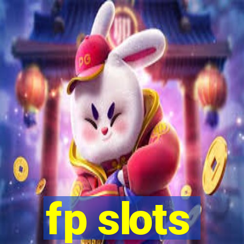 fp slots