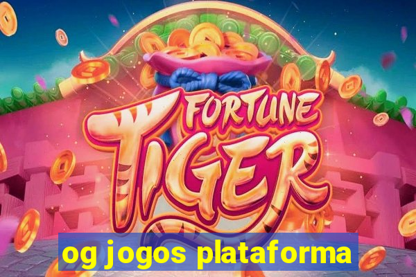 og jogos plataforma