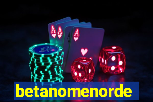 betanomenorde