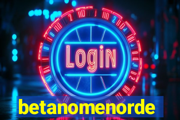 betanomenorde