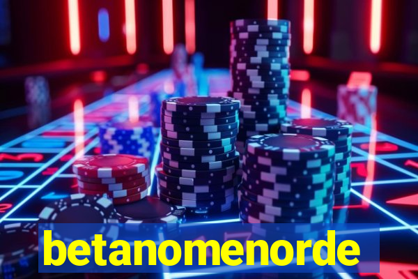 betanomenorde