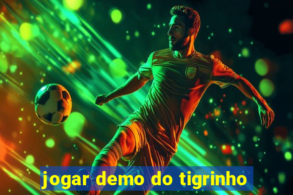 jogar demo do tigrinho