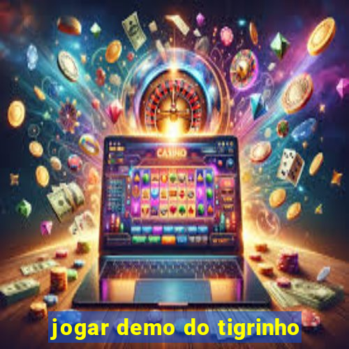 jogar demo do tigrinho