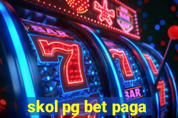 skol pg bet paga