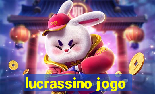 lucrassino jogo