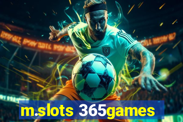 m.slots 365games